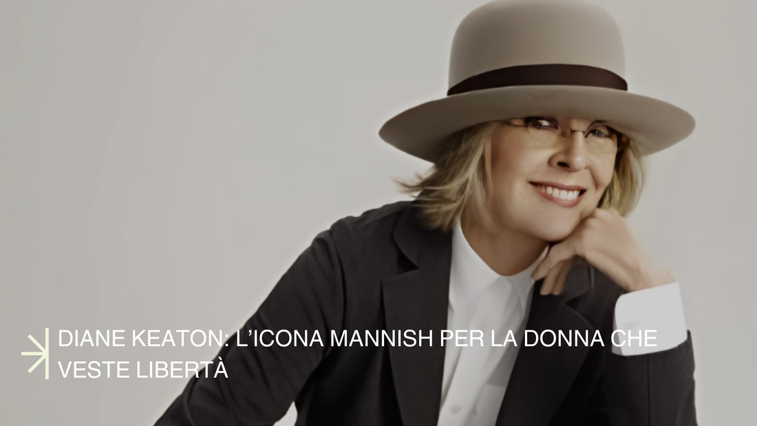 Diane Keaton: l’icona Mannish per la donna che veste libertà