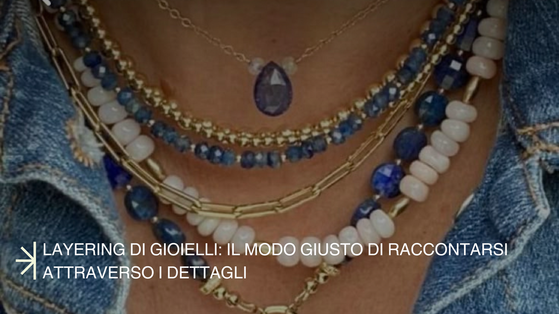 collane layering come abbianarle in modo corretto