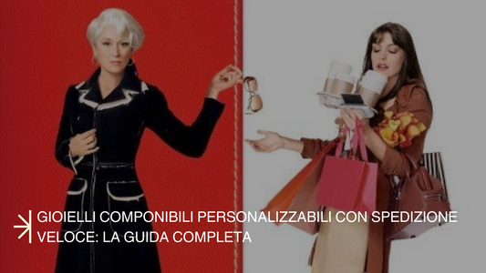 Gioielli componibili personalizzabili con spedizione veloce: la guida completa