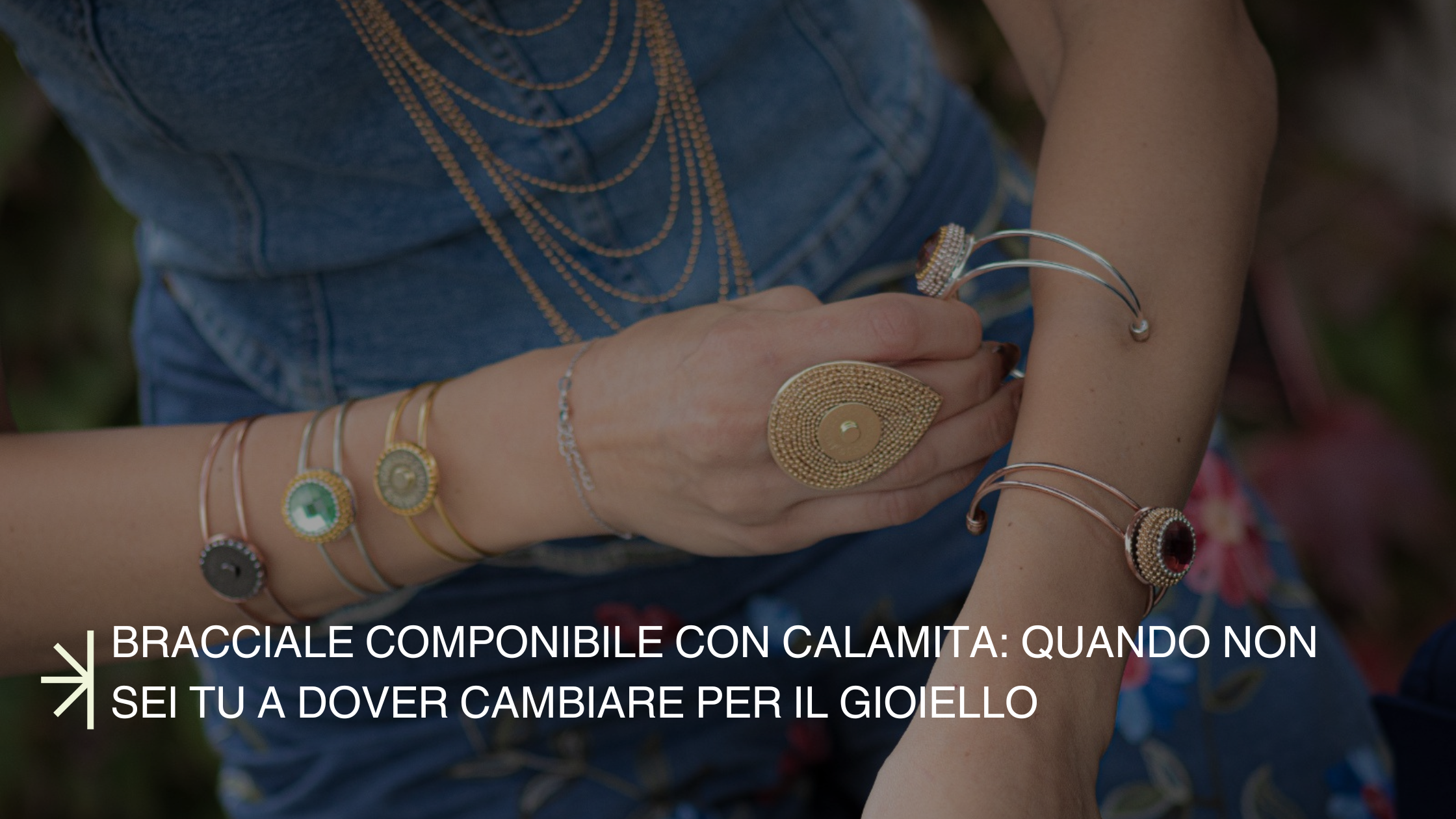 Bracciale componibile con calamita: quando non sei tu a dover cambiare per il gioiello