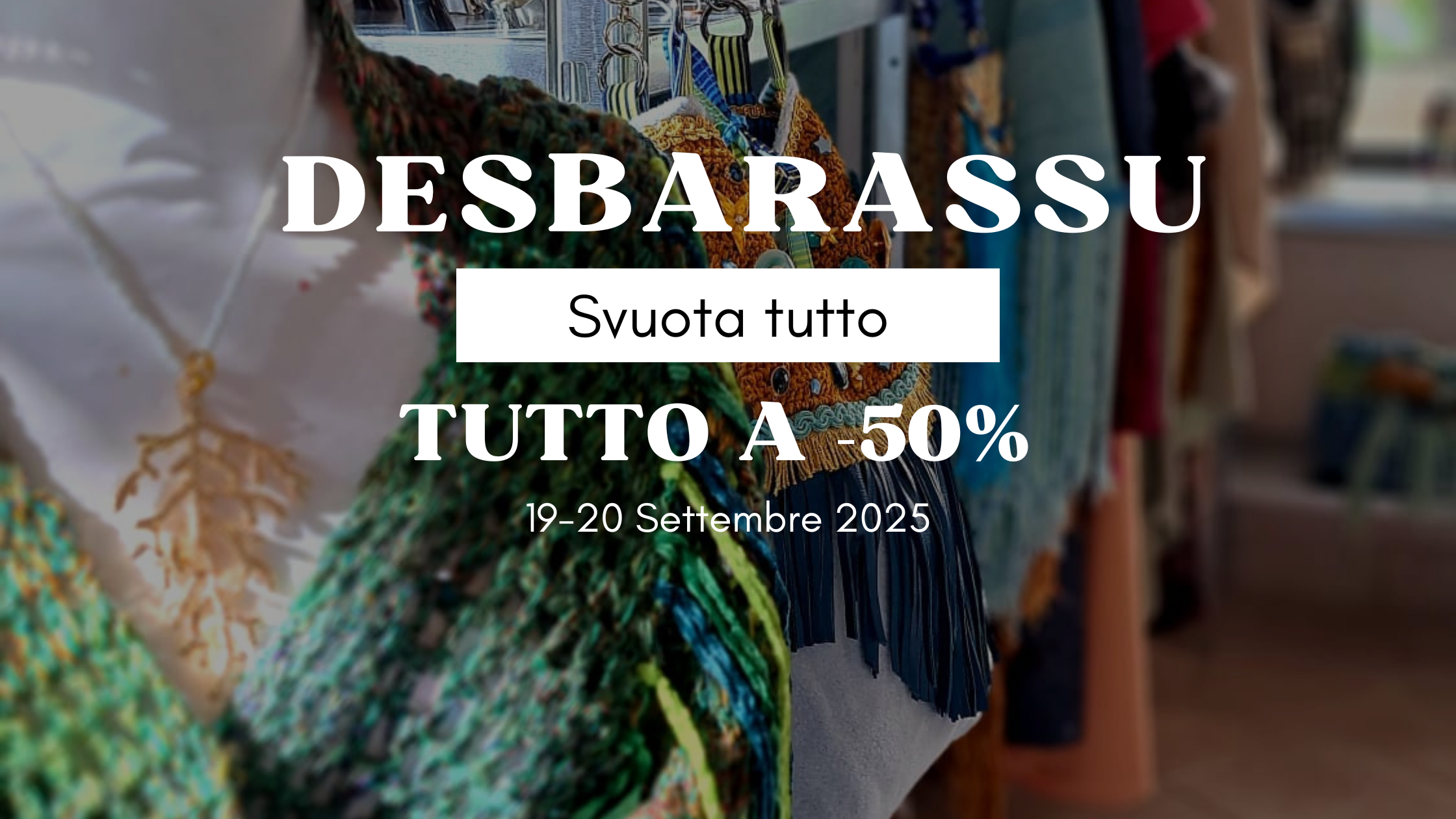 Desbarassu Fuori Tutto Albissola Marina gioielli e accessori il 19 e 20 settembre 2025
