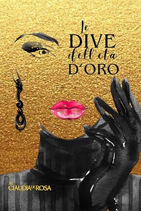 Le Dive dell'Età d'Oro
